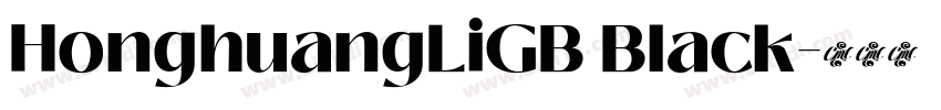 HonghuangLiGB Black字体转换